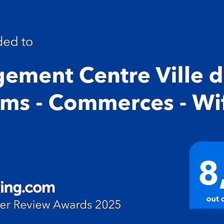 Logement Centre Ville De Reims - Commerces - Wifi Exterior foto